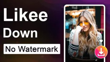 Video Downloader for Likee без водяного знака